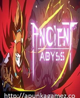 ANCIENT ABYSS CRACK + TORRENT FULL GAME LATEST VERSION 2022