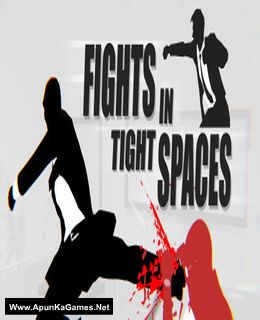Fights in Tight Spaces + TORRENT FREE DOWNLOAD