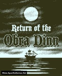 Return of the Obra Dinn +TORRENT FREE DOWNLOAD
