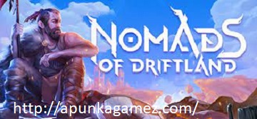 Nomads of Driftland Crack + Torrent Full Game Free Download Latest Version
